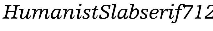 HumanistSlabserif712BT-Italic