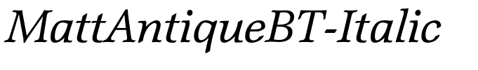MattAntiqueBT-Italic