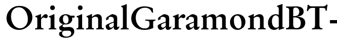 OriginalGaramondBT-Bold