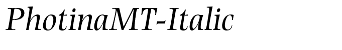 PhotinaMT-Italic