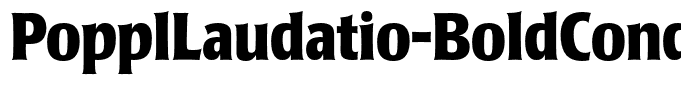 PopplLaudatio-BoldCondensed