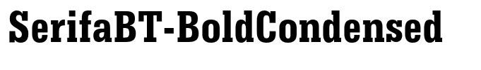 SerifaBT-BoldCondensed