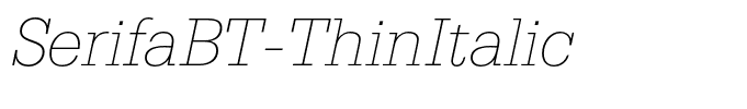 SerifaBT-ThinItalic