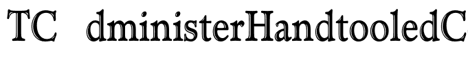 TCAdministerHandtooledCond