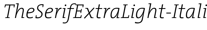 TheSerifExtraLight-Italic