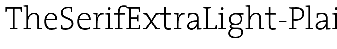 TheSerifExtraLight-Plain