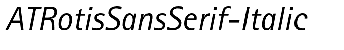 ATRotisSansSerif-Italic