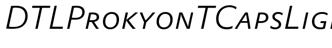 DTLProkyonTCapsLightItalic