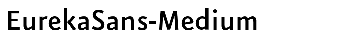 EurekaSans-Medium