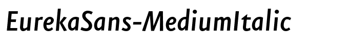 EurekaSans-MediumItalic