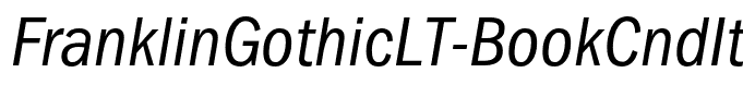 FranklinGothicLT-BookCndItal