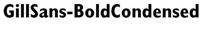 GillSans-BoldCondensed