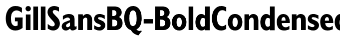GillSansBQ-BoldCondensed
