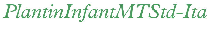 PlantinInfantMTStd-Italic