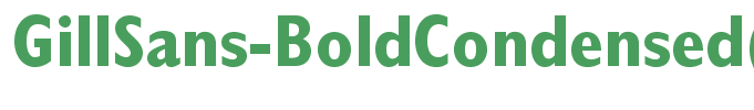 GillSans-BoldCondensed(1)